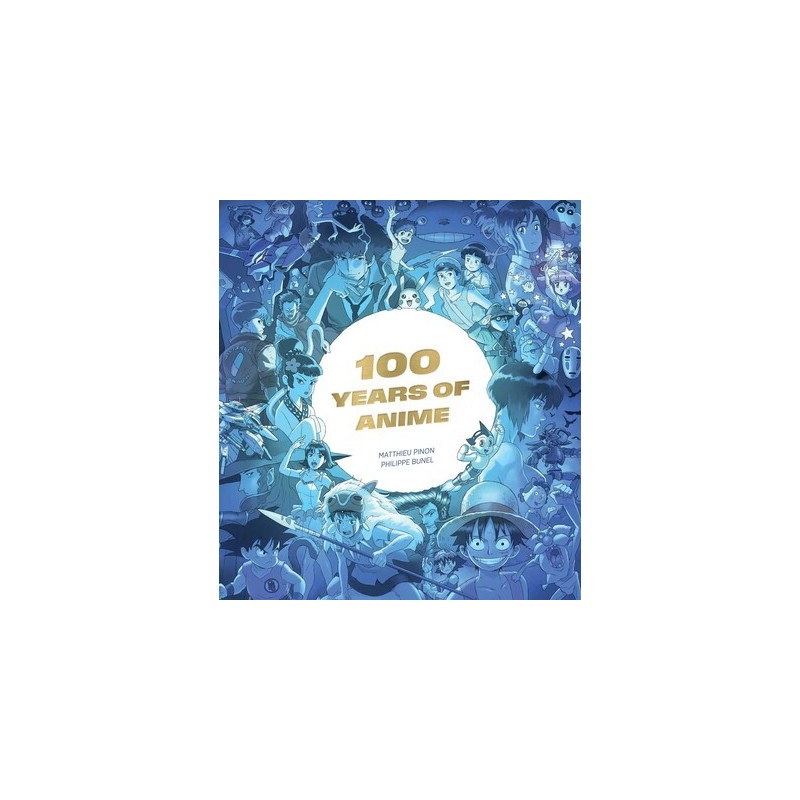 Libro. 100 YEARS OF ANIME