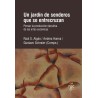 Libro. UN JARDÍN DE SENDEROS QUE SE ENTRECRUZAN. Pensar la producción de las artes escénicas