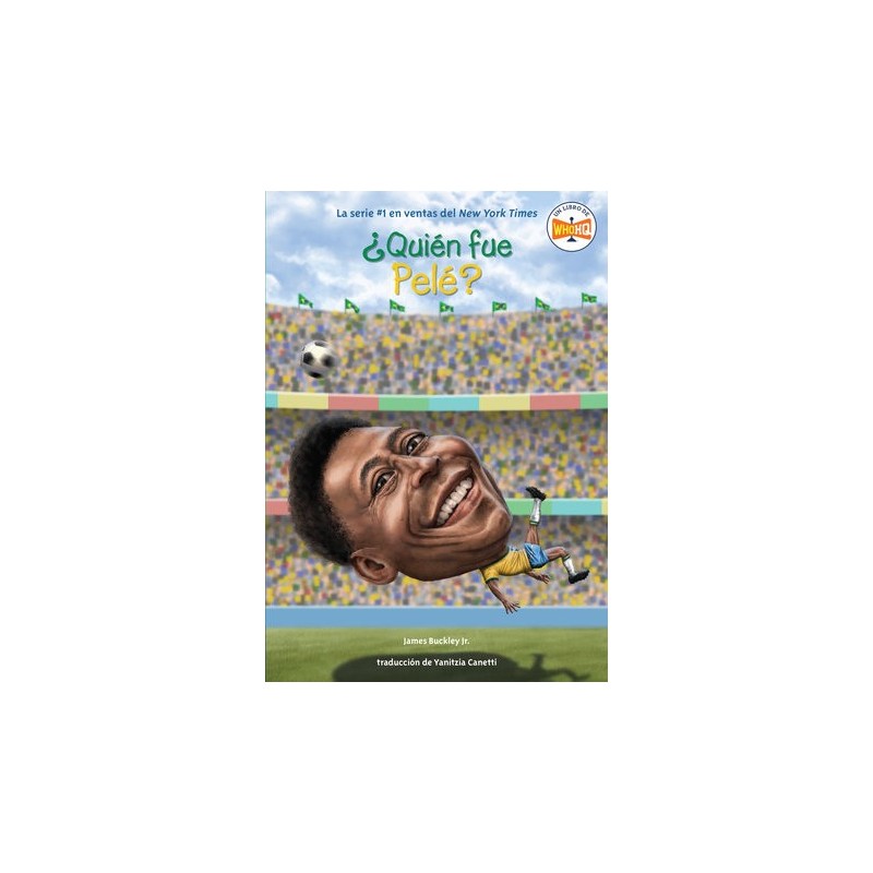 Libro. ¿QUIÉN FUE PELÉ?