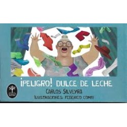 Libro. ¡PELIGRO! DULCE DE LECHE