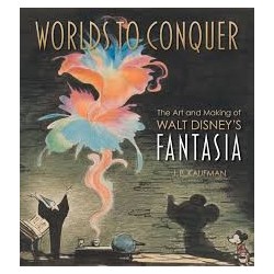 Libro. WORLDS TO CONQUER. The Art and Making of Walt Disney's FANTASIA