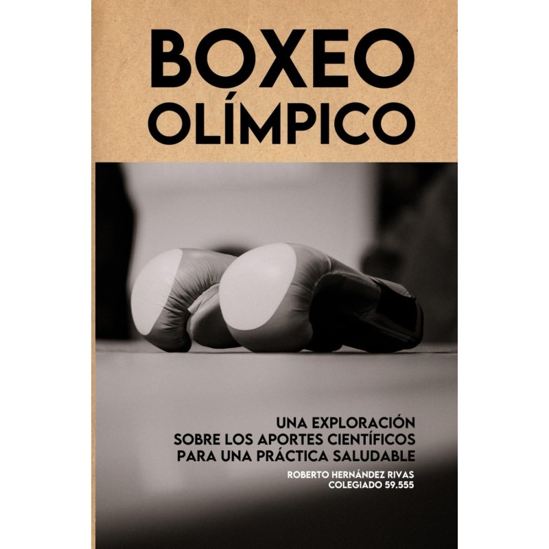 Libro. BOXEO OLÍMPICO. Roberto Hernández Rivas
