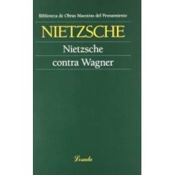 Libro. NIETZCHE CONTRA WAGNER. Friedrich Nietzsche