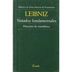 Libro. TRATADOS FUNDAMENTALES. Discurso de metafísica. Leibniz