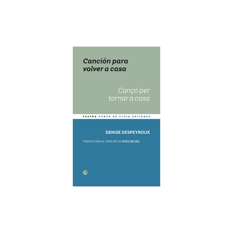 Libro. Canción para volver a casa / Cançó per tornar a casa. Denise Despeyroux