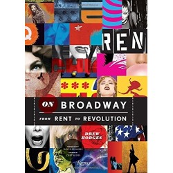 Libro. ON BROADWAY - FROM RENT TO REVOLUTION
