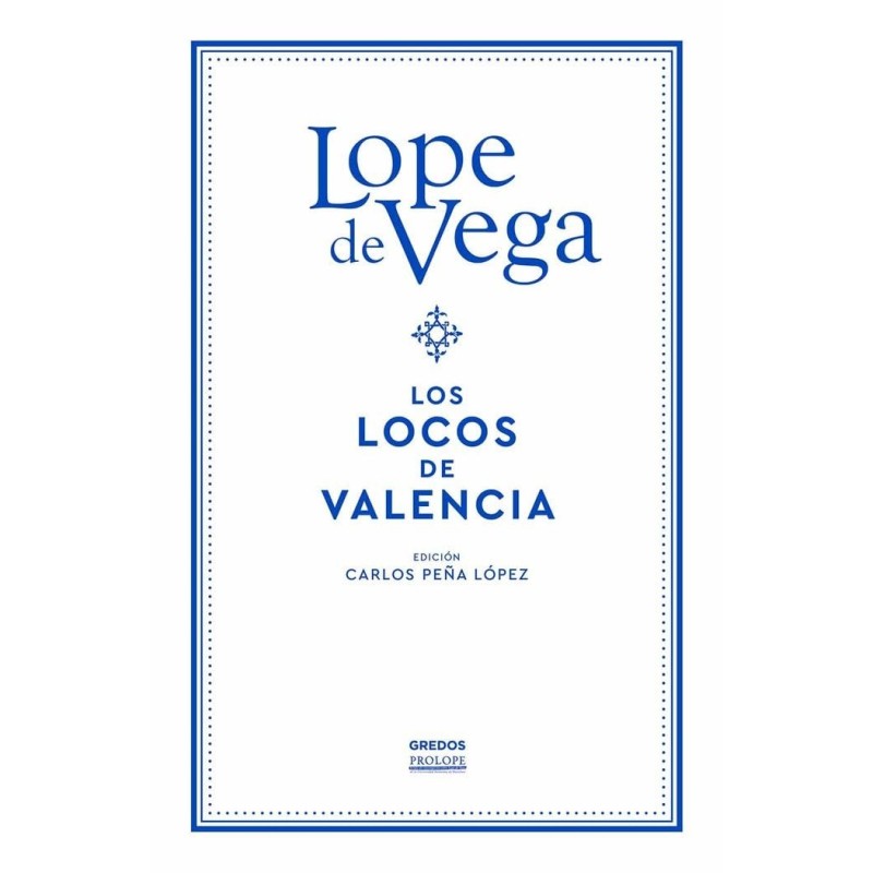 Libro. LOS LOCOS DE VALENCIA. Lope de Vega