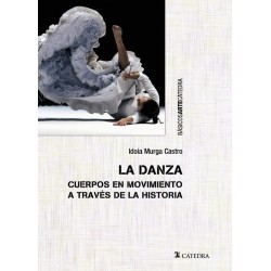 Libro. LA DANZA. Cuerpos en movimiento a través de la historia