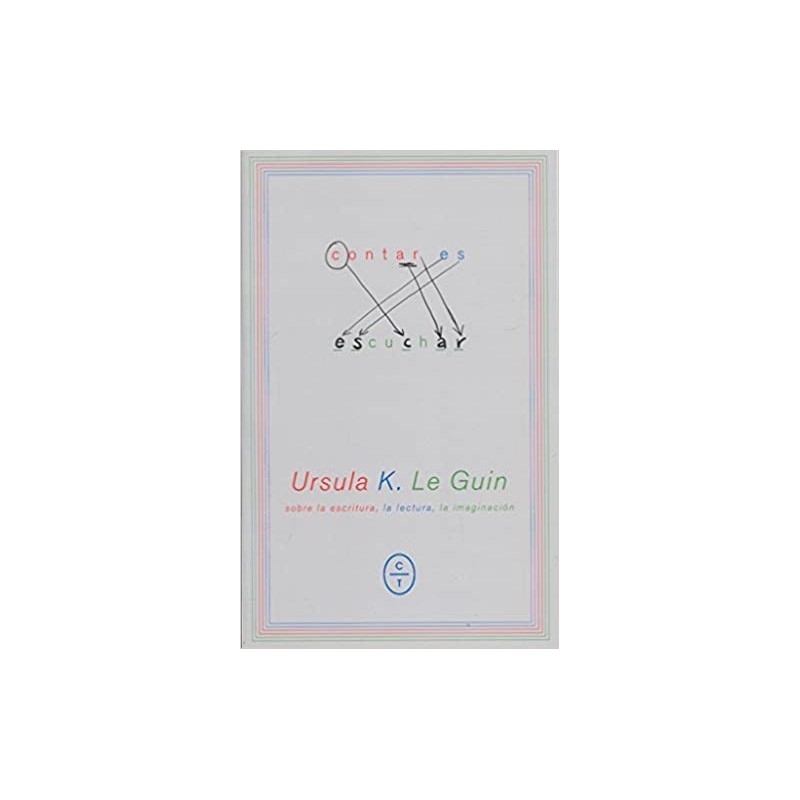 Libro. CONTAR ES ESCUCHAR. Úrsula K. Le Guin
