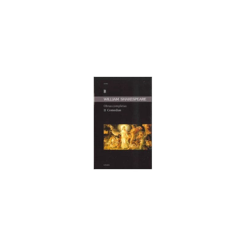 Libro. OBRA COMPLETA. WILLIAM SHAKESPEARE. 2. COMEDIAS