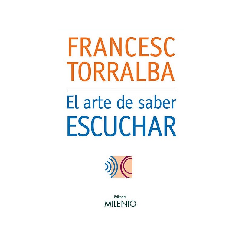 Libro. EL ARTE DE SABER ESCUCHAR