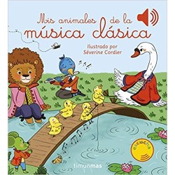 Libro con sonido. MIS ANIMALES DE LA MÚSICA CLÁSICA