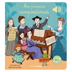 Libro con Sonido. MIS PRIMERAS COMPOSITORAS
