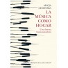 Libro. LA MÚSICA COMO HOGAR - Una fuerza humanizadora