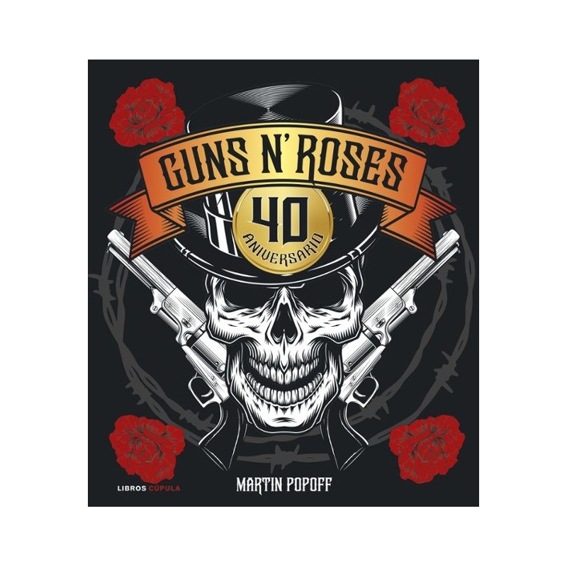 Libro. GUNS N ROSES. 40 ANIVERSARIO