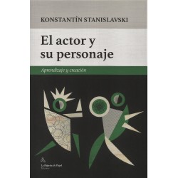 Libro. EL ACTOR Y SU PERSONAJE - Aprendizaje y creación