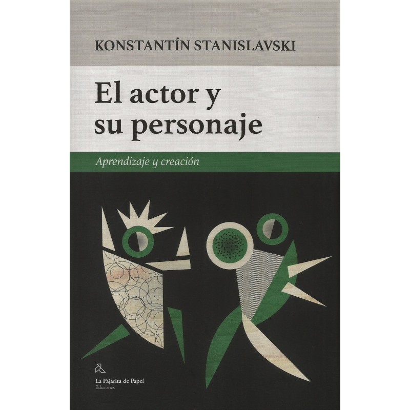 Libro. EL ACTOR Y SU PERSONAJE - Aprendizaje y creación