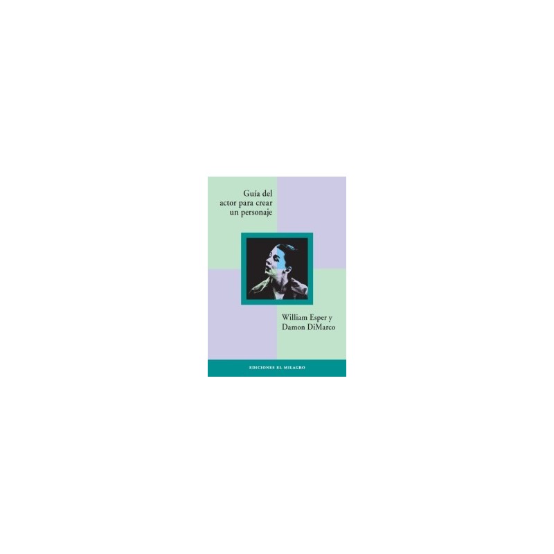 Libro. GUÍA DEL ACTOR PARA CREAR UN PERSONAJE