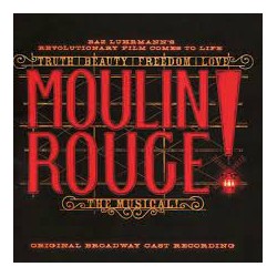 CD. MOULIN ROUGE!  Original Broadway Cast Recording