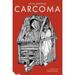 Libro. CARCOMA. Layla Martínez. Segunda edición