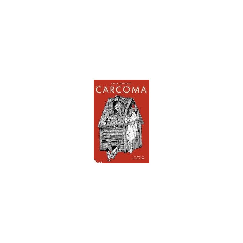 Libro. CARCOMA. Layla Martínez. Segunda edición