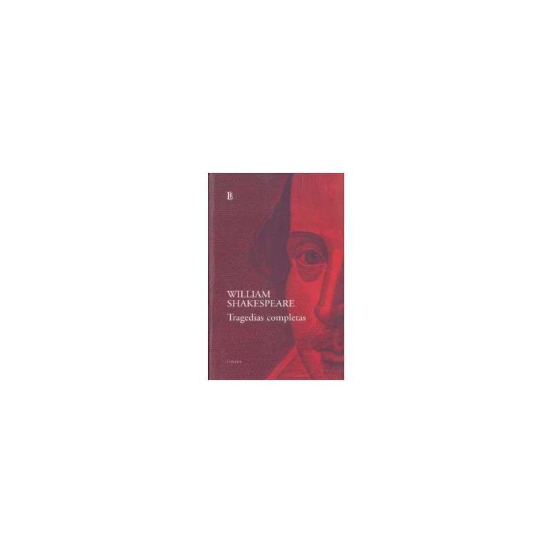 Libro. Tragedias completas. William Shakespeare
