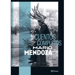 LIBRO. Cuentos Completos. MARIO MENDOZA