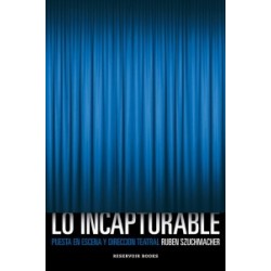Libro. LO INCAPTURABLE