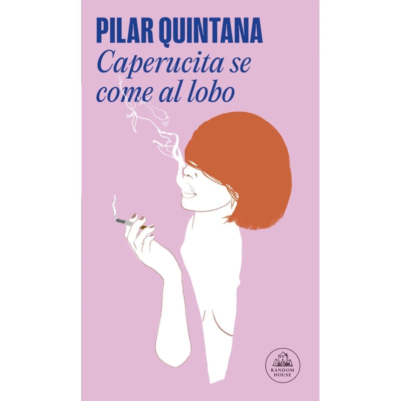 Libro. CAPERUCITA SE COME AL LOBO. Pilar Quintana