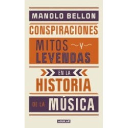 Libro. CONSPIRACIONES, MITOS Y LEYENDAS EN LA HISTORIA DE LA MÚSICA