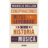 Libro. CONSPIRACIONES, MITOS Y LEYENDAS EN LA HISTORIA DE LA MÚSICA