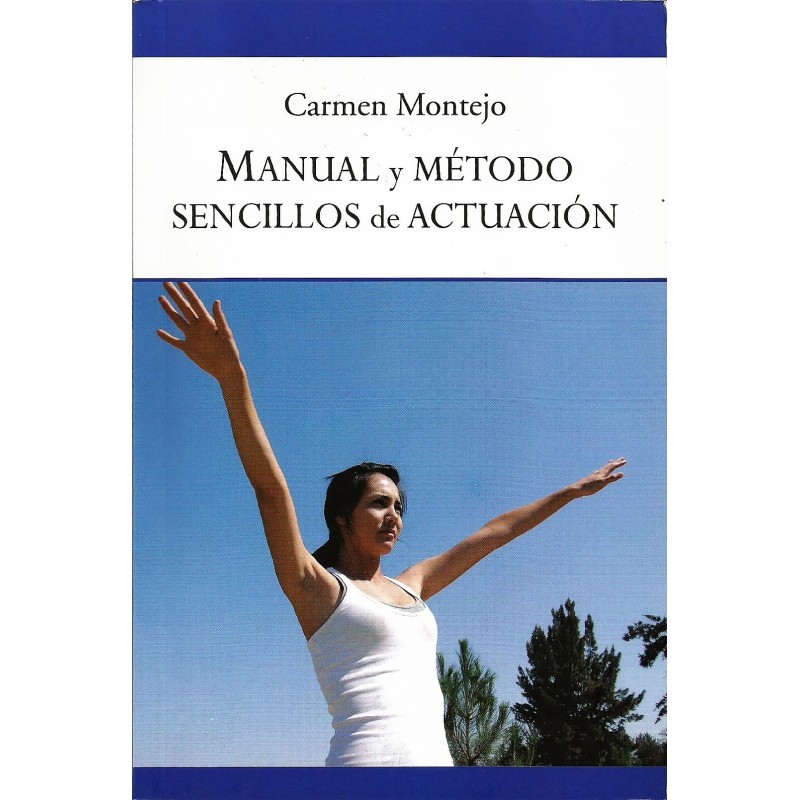 Libro. MANUAL Y MÉTODO SENCILLOS DE ACTUACIÓN