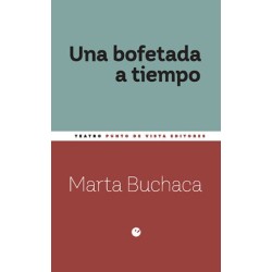 Libro. UNA BOFETADA A TIEMPO. Marta Buchaca