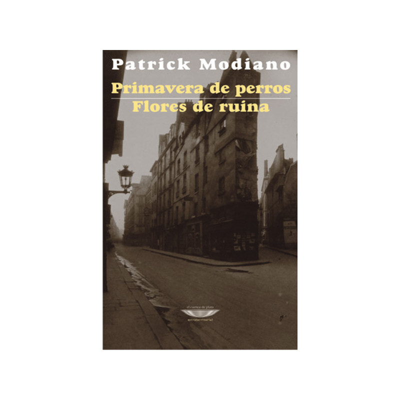 Libro. PRIMAVERA DE PERROS -FLORES DE RUINA