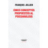 Libro. CINCO CONCEPTOS PROPUESTOS AL PSICOANÁLISIS