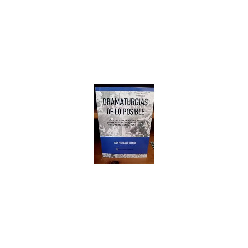 Libro. DRAMATURGIAS DE LO POSIBLE. Agua Mercedes Somoza