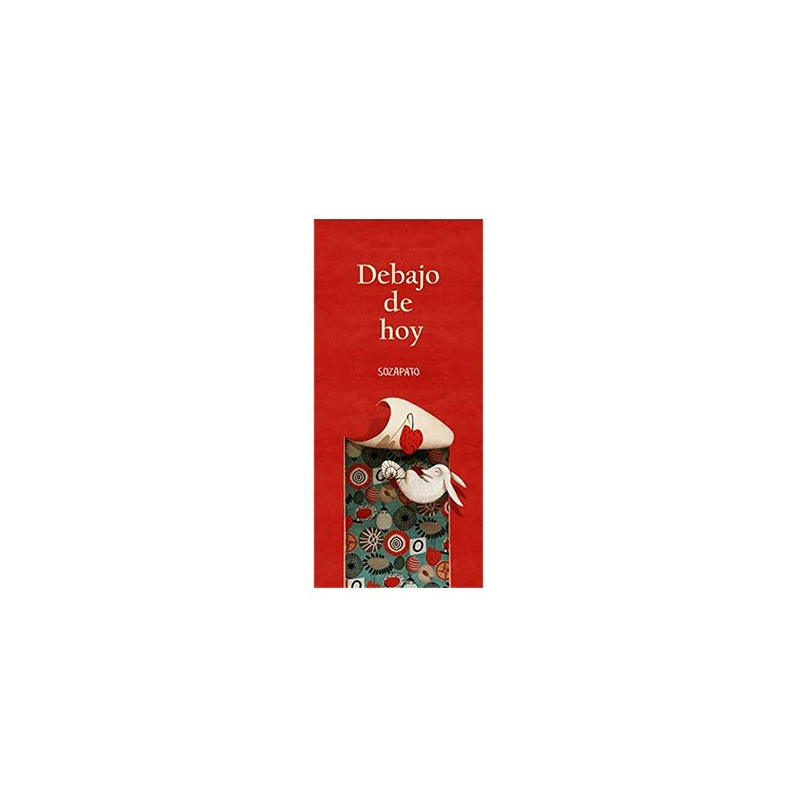 Libro. DEBAJO DE HOY. Sozapato