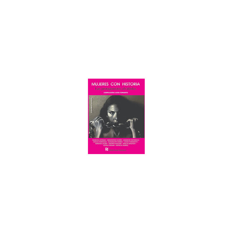 Libro. MUJERES CON HISTORIA. Las protagonistas olvidadas