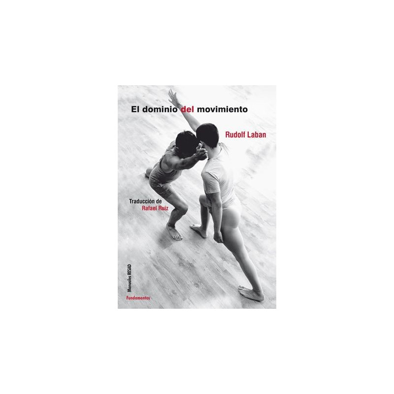 Libro. EL DOMINIO DEL MOVIMIENTO. Rudolf Laban