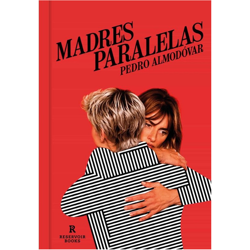 Libro. Madres Paralelas. Pedro Almodóvar