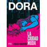 Libro. DORA. LA CIUDAD MUDA
