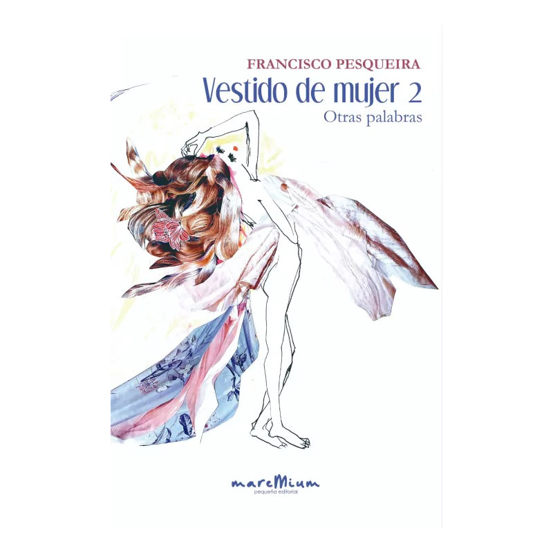 Libro. VESTIDO DE MUJER 2. Otras palabras. Francisco Pesqueira