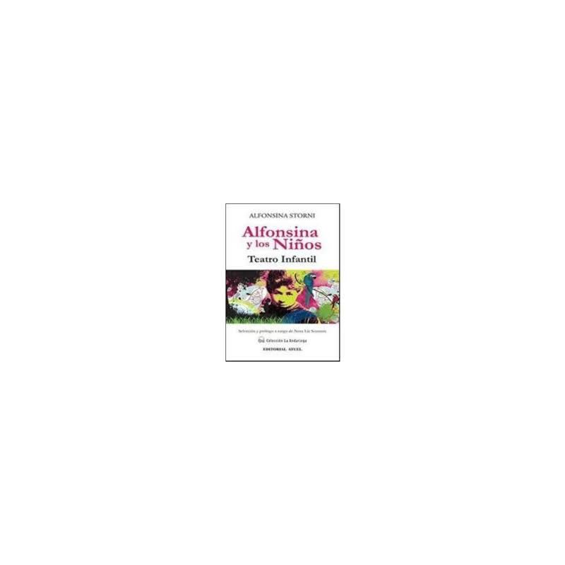 Libro. ALFONSINA Y LOS NIÑOS. Teatro infantil