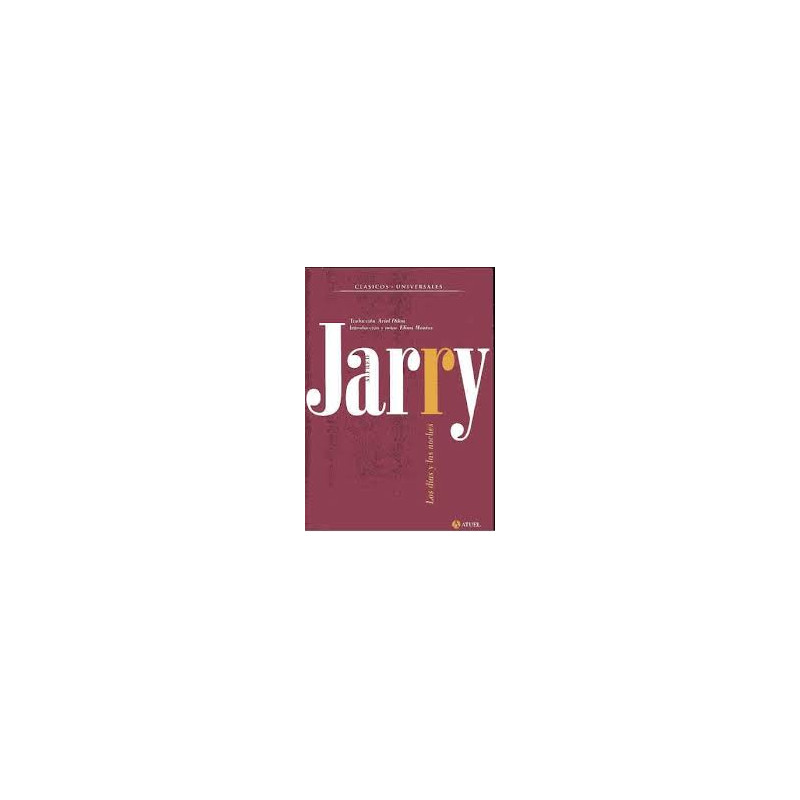 Libro. LOS DÍAS Y LAS NOCHES. Alfred Jarry