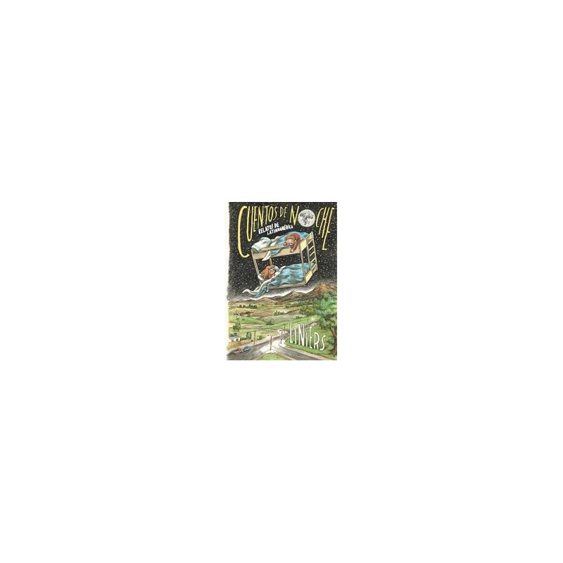 Libro. CUENTOS DE NOCHE. Relatos de Latinoamérica. Liniers