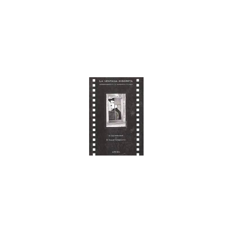 Libro. LA VENTANA DISCRETA. Introducción a la narrativa fílmica