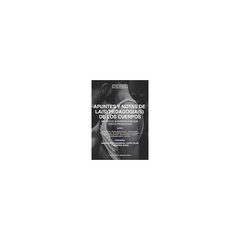 Libro. Notas y apuntes de la(s) pedagogía(s) de los cuerpos