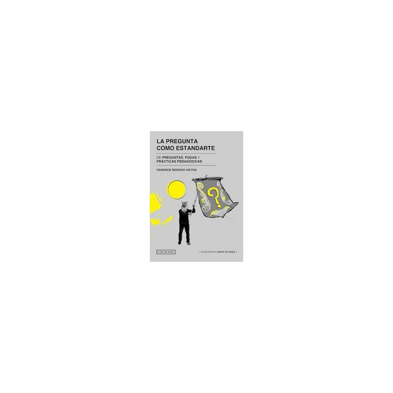 Libro. La pregunta como estandarte