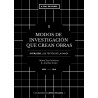 Libro. MODOS DE INVESTIGACIÓN QUE CREAN OBRAS