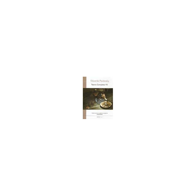 Libro. TEATRO COMPLETO VII. Eduardo Pavlovsky